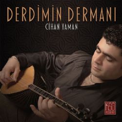 Cihan Yaman Derdimin Dermanı albüm indir